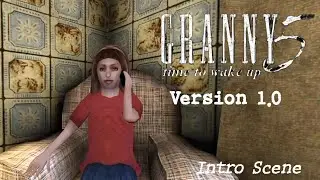 Granny 5 Time To Wake Up Version 1.0 Intro Scene