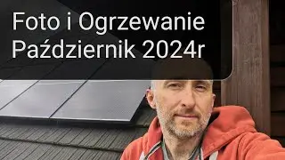 Podsumowanie Fotowoltaiki i Ogrzewania Październik 2024