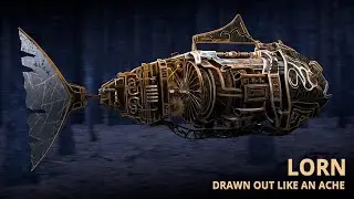 #LORN - DRAWN OUT LIKE AN ACHE   _____ 4k___Учебный проект!