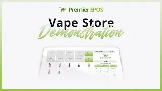 Vape Store EPOS Demonstration | Premier EPOS