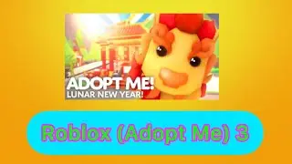Roblox (Adopt Me) 3
