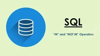 IN and NOT IN Operators in SQL | SQL | MySQL