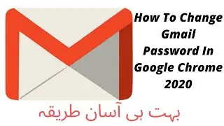 How to  Change Gmail Password In Google Chrome 2020