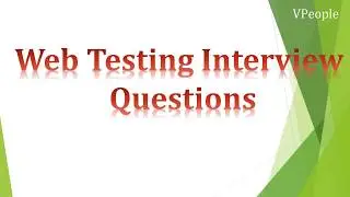 Web Testing Interview Questions with Answers