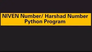 NIVEN Number/ Harshad Number Python program 