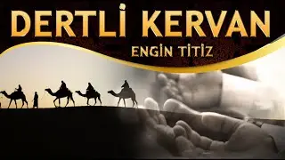 İlahi - Götür O'na Kurban Olam - Engin Titiz / Dertli Kervan İlahisi