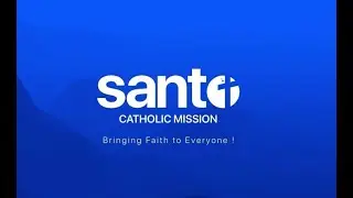 Welcome to Santo Catholic Mission | Santo Catholic App | Santo Kids | Global Catholic Mission