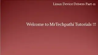 Linux device driver Part 11 - Basics of Device Driver Types