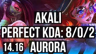 AKALI vs AURORA (MID) | 8/0/2, Legendary | BR Master | 14.16