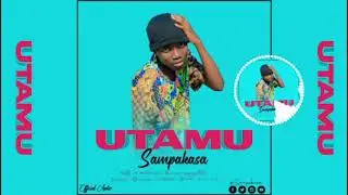 SAMPAKASA- UTAMU(official music audio) #Sampakasa #utamu#music#congo#tanzania
