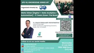 SPE KL Knowledge Series 7: Wells DDAA 6 Years Down The Road by Ts. Shahril Mokhtar