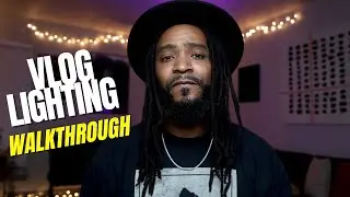 HOW TO LIGHT YOUR VLOG