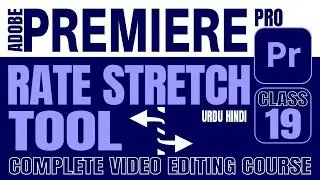 How to Use Rate Stretch Tool In Adobe premiere Pro