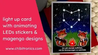 Light Up Card with Chibitronics Animating LEDs and Magengo Designs