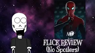 FLICKVIEW: Spiderman; No Way Home (No Spoilers)