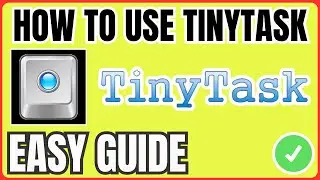 How To USE TinyTask (EASY TUTORIAL) 2026