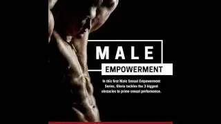 Male Sexual Empowerment