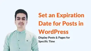 How to Set an Expiration Date for Posts in WordPress | #wordpressTutorials