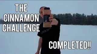 The Cinnamon Challenge! Completed!