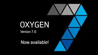 OXYGEN 7.0 - Now available!