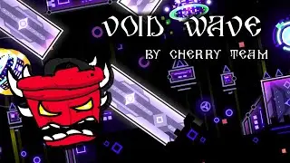 Void Wave by CherryBT (Trashcan Demon) | Geometry Dash 2.11