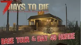 7 Days to Die - EPIC BASE TOUR & 49th DAY HORDE! (Xbox One, Single Player)