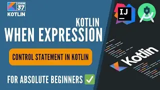 37 Kotlin Tutorial When Expression | Kotlin Tutorials for beginners