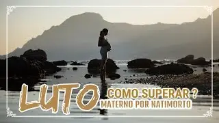Luto Materno por Natimorto - Como superar!