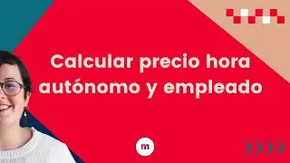 Cómo calcular precio hora autónomo y empleado