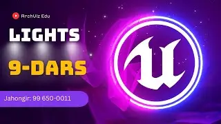 UE Lesson 09 Lights / Yoruqlik bilan ishlash