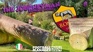 It's Going Wrong Again! -  The FM24 Journeyman - C5 EP8 - AS Roma - Italy