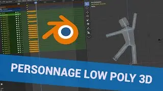 Blender : Modéliser, Rigger et Animer un personnage 3D LowPoly (+ import Unity)