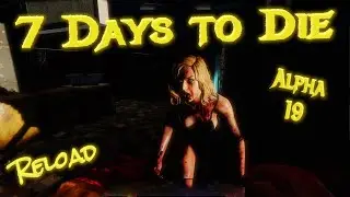 7 Days to Die: Alpha 19 Stable: Date Night