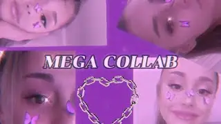 ♡MEGA COLLAB♡/Ariana Grande aesthetic 💞🌌