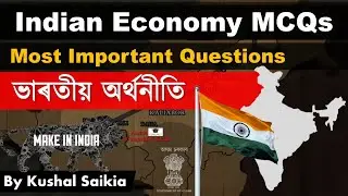 Indian Economy ভাৰতীয় অৰ্থনীতি || Most Important Questions for Assam Competitive Exam