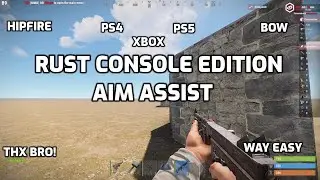 Rust Console Aim Assist Ps4 Xbox Ps5 Tips And Tricks 2021 Rust Console Edition Aim Great Hipfire