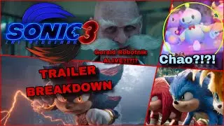 Sonic Movie 3 trailer BREAKDOWN!!! (Gerald Robotnik, Maria Robotnik, Dark Rider, Chao and MORE!!!!)