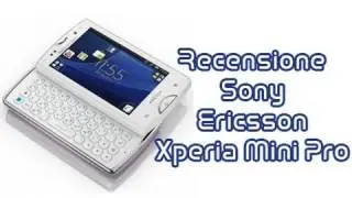 Sony Ericsson Xperia Mini Pro, recensione completa in italiano by AndroidWorld.it
