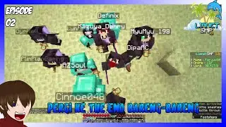 PERGI KE THE END BARENG MEMBER LIANET SMP!!! (Eps 02)