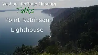 Pt Robinson Lighthouse: Celebrating 107 Years of Warning, Protecting, and Welcoming Passing Mariners