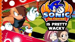 Sonic The Fighters is Wacky! (Feat. Garrulous64 and DaveAce)