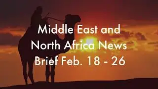 Lima Charlie News MENA News Brief - FEB 28 2018