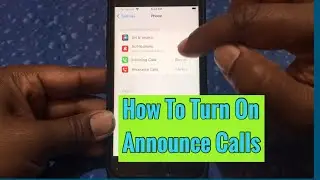 How To Turn On Announce Calls In Iphone?