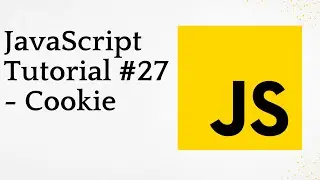 JavaScript Tutorial #27 - Cookie