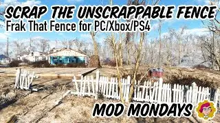 Scrap the Unscrappable with Frak That Fence for Fallout 4 on PC, Xbox, & Playstation | Mod Mondays