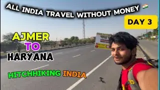 Ajmer To Haryana Hitchhiking All india travel without money Hitchhiking #allindiatravel