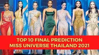 Final Prediction Miss Universe Thailand 2021
