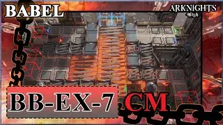 [Arknights] BB-EX-7 Challenge Mode | Babel