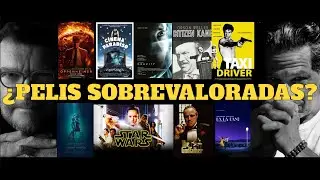 Películas Sobrevaloradas - 2 Vagos Divagando #10