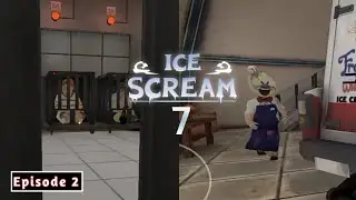 Ice scream 7 fanmade gameplay | Episode 2